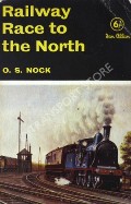 Book cover of The Railway Race to the North  by NOCK, O.S. 